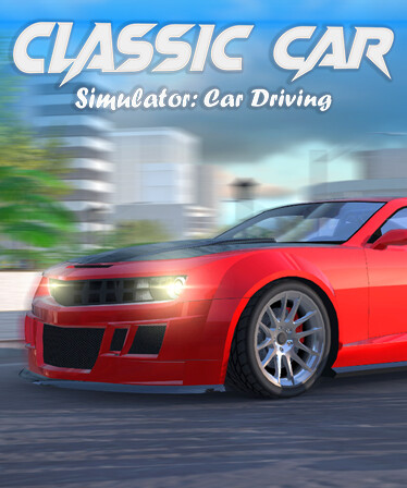 Classic Car Simulator: Car Driving