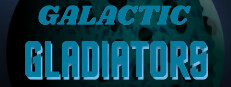 Galactic Gladiators