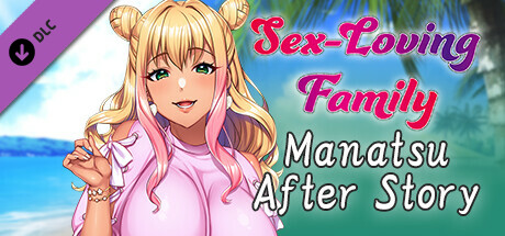 sex-loving family - manatsu after story - vertical card thumbnail