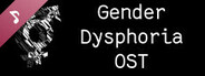 Gender Dysphoria Soundtrack