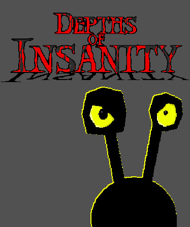 Depths of Insanity