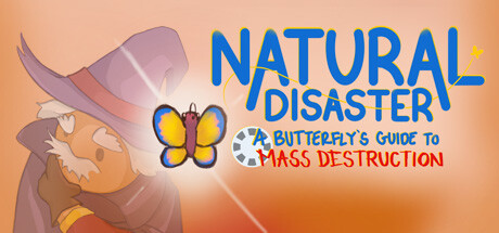 Natural Disaster: A Butterfly's Guide to Mass Destruction Cover Image