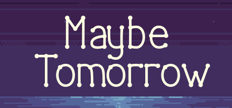 Maybe tomorrow Cover Image