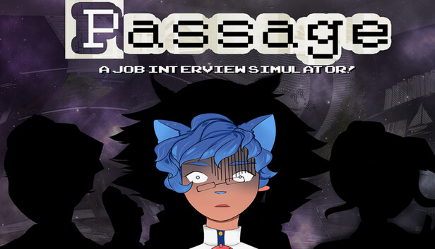 Capsule image of "Passage: A Job Interview Simulator!" which used RoboStreamer for Steam Broadcasting