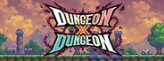 Dungeon X Dungeon