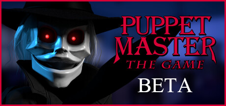 Puppet Master: The Game Playtest