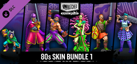 Unmatched: Digital Edition - 80s Skin Bundle 1