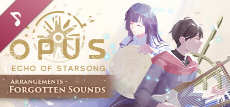 OPUS: Echo of Starsong Arrangements - Forgotten Sounds banner image