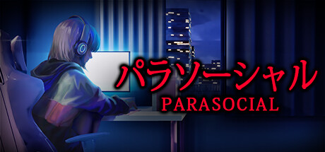[Chilla's Art] Parasocial | パラソーシャル Cover Image