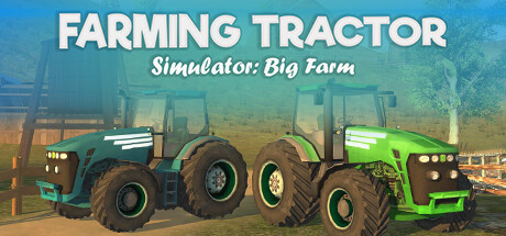 Farming Tractor Simulator: Big Farm Cover Image