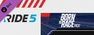 RIDE 5 - Born to Race Pack