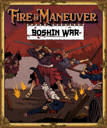 Fire and Maneuver | Expansion: Boshin War