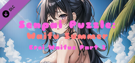 Senpai Puzzle: Waifu Summer - Eroi Waifus Part 2 banner image