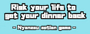 Risk your life to get your dinner back -Nyanzou action game-