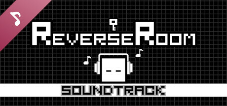 ReverseRoom - リバースルーム - Soundtrack