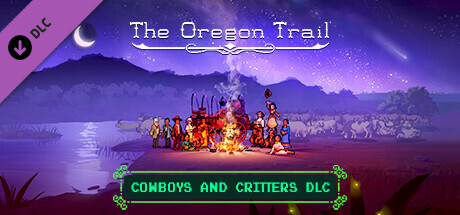 The Oregon Trail — Cowboys and Critters DLC banner image