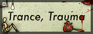 Trance, Trauma
