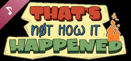 That's Not How it Happened Soundtrack banner image