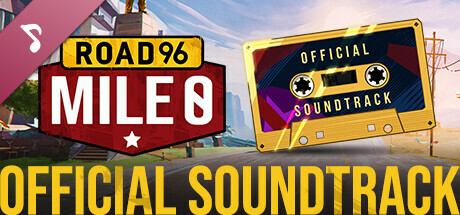 Road 96: Mile 0 - Soundtrack banner image