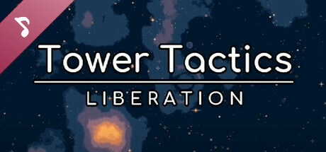 Tower Tactics: Liberation Soundtrack