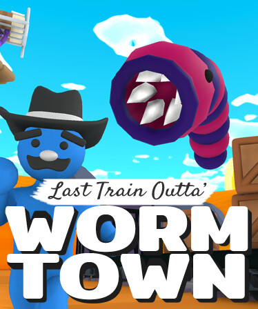 Last Train Outta' Wormtown