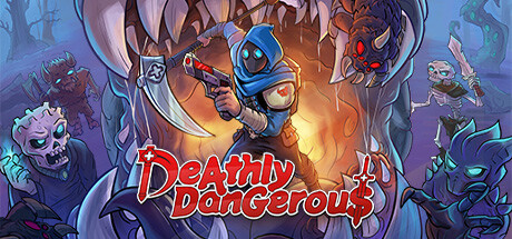 Deathly Dangerous
