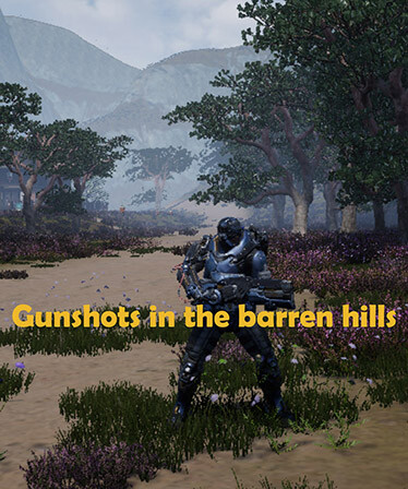 Gunshots in the barren hills