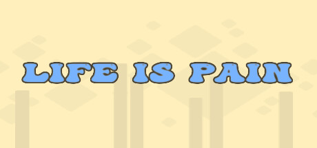 Life is Pain banner image