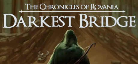 The Chronicles of Rovania: Darkest Bridge