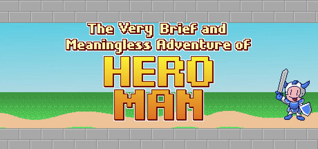 The Very Brief and Meaningless Adventure of Hero Man steam charts