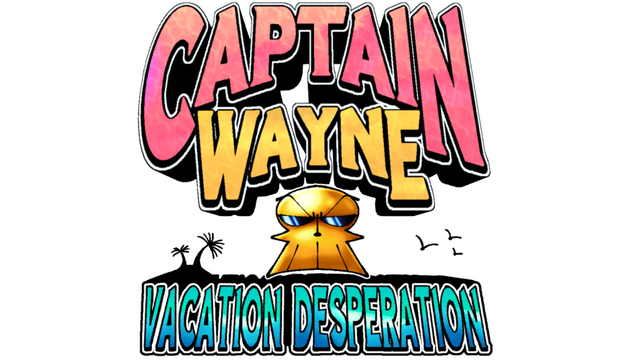 Captain Wayne: Vacation Desperation