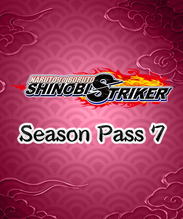 NARUTO TO BORUTO: SHINOBI STRIKER Season Pass 7