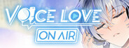 ボイスラブ オンエア Voice Love on Air
