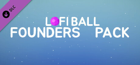 Lofi Ball - Founders Pack