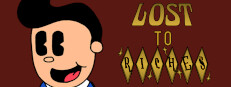 Lost To Riches