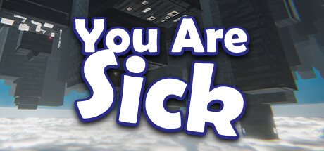 You Are Sick banner