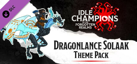 Idle Champions - Dragonlance Solaak Theme Pack banner image