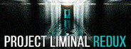 Project Liminal Redux