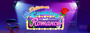 Delicious - Cooking and Romance