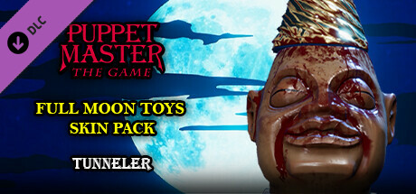 Puppet Master: The Game - Full Moon Toys - Tunneler Skins