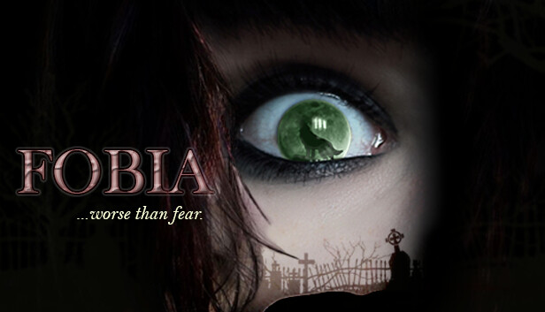 FOBIA ...worse than fear. on Steam