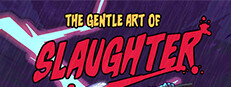 The Gentle Art of Slaughter