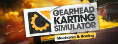 Gearhead Karting Simulator - Mechanic & Racing