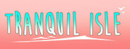 Tranquil Isle Playtest