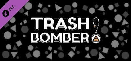 Trash Bomber: One Man's Trash...