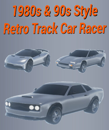 1980s & 90s Style - Retro Track Car Racer