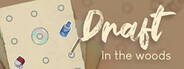Draft - In the woods