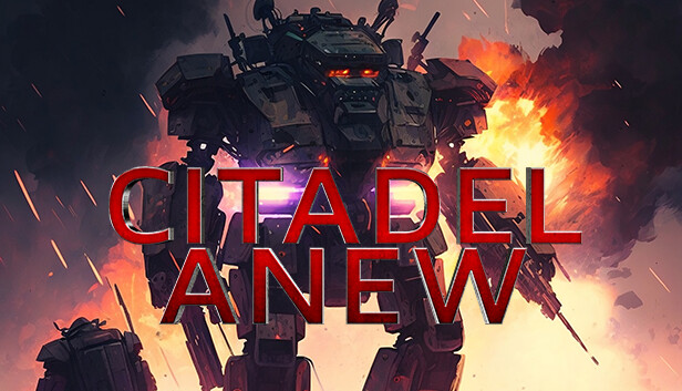 Citadel Anew - Steam News Hub