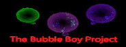 The Bubbleboy Project