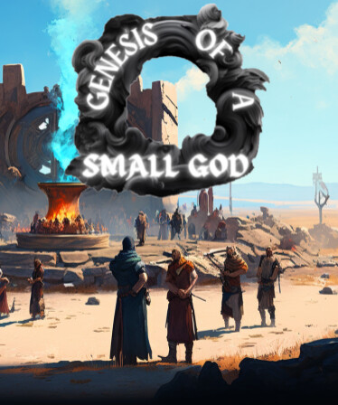 Genesis of a Small God